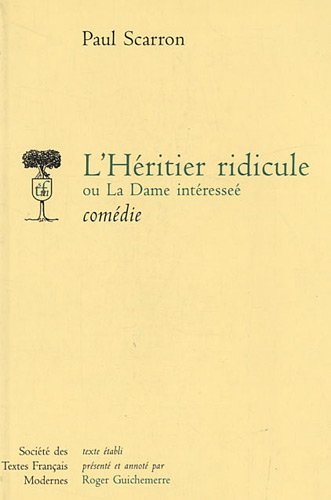 L'Héritier ridicule ou la Dame intéressée