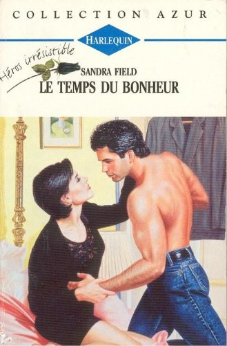 le temps du bonheur