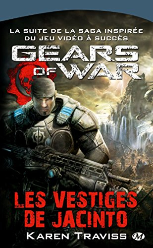 Gears of war. Vol. 2. Les vestiges de Jacinto