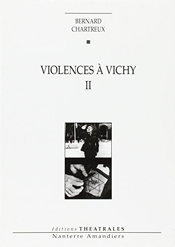 Violences à Vichy II