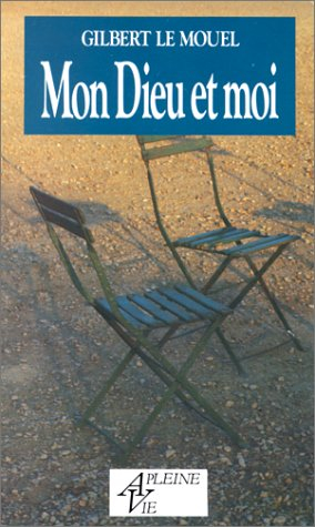 mon dieu et moi
