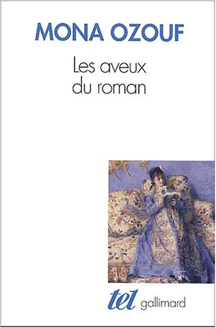 Les aveux du roman : le XIXe siècle entre Ancien Régime et Révolution