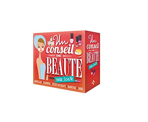 Un conseil de beauté par jour : maquillage, relooking, secrets de beauté, manucure, soins