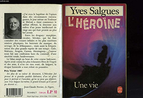 L'héroïne : une vie