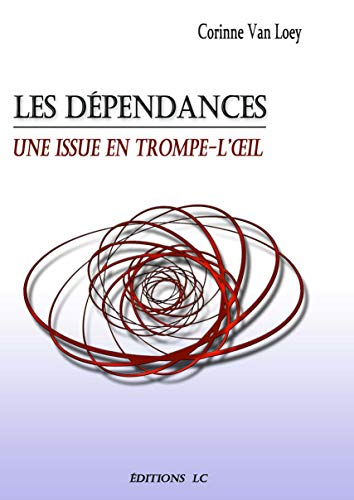 Les dépendances : une issue en trompe-l'oeil