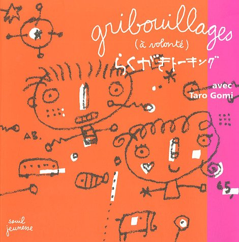 Gribouillages (à volonté)