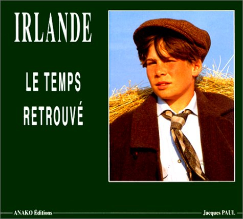 Irlande : le temps retrouvé