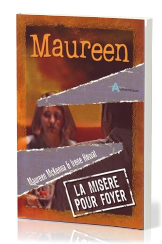 Maureen, la misère pour foyer