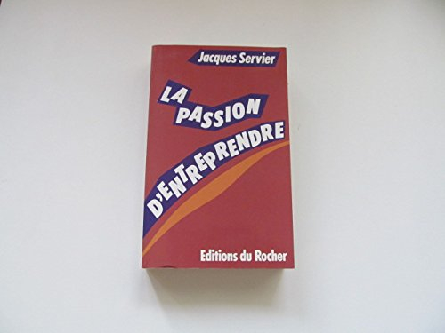 La Passion d'entreprendre