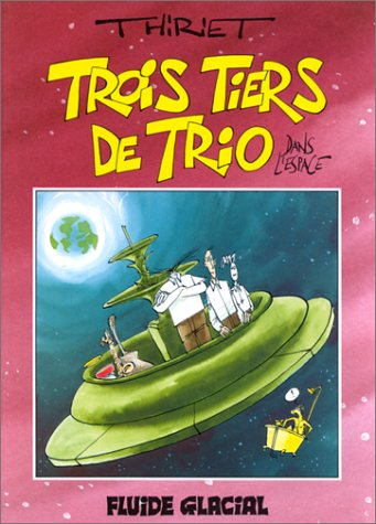 Trois tiers de trio. Vol. 2. Trois tiers de trio dans l'espace