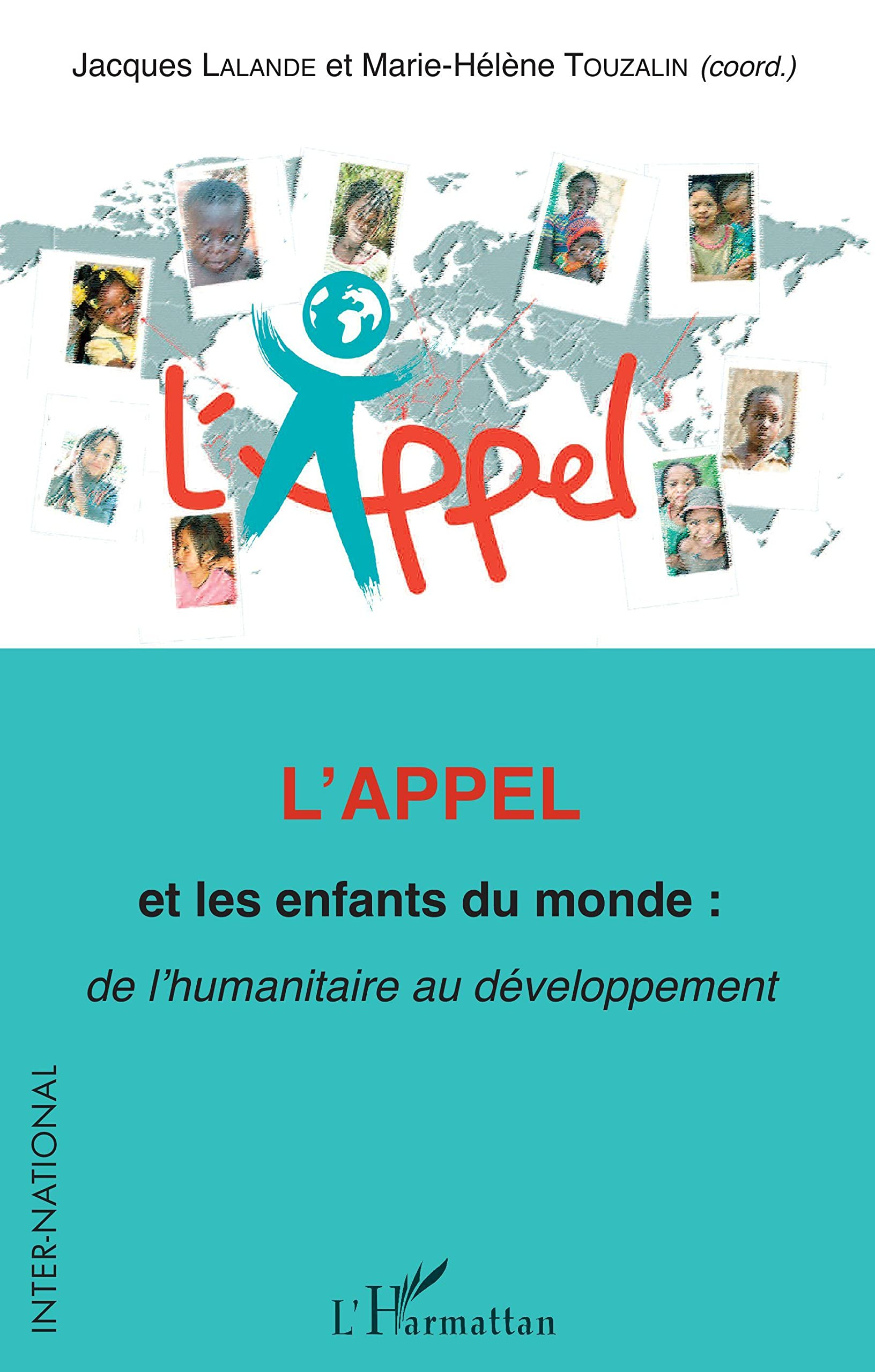 L'APPEL et les enfants du monde : de l'humanitaire au développement