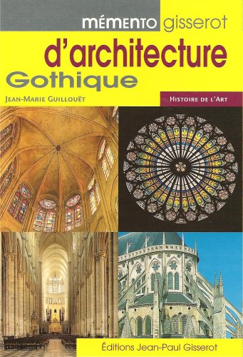 Mémento Gisserot de l'architecture gothique