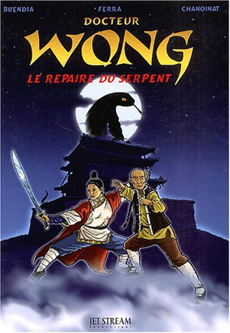 docteur wong : le repaire du serpent