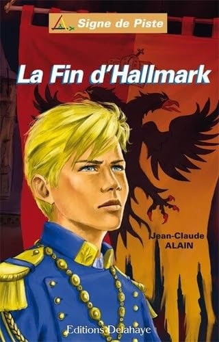 Mikhaïl, prince d'Hallmark. Vol. 4. La fin d'Hallmark