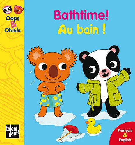 Au bain !. Bathtime !