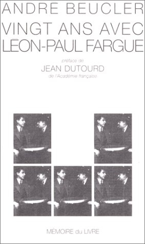Vingt ans avec Léon-Paul Fargue