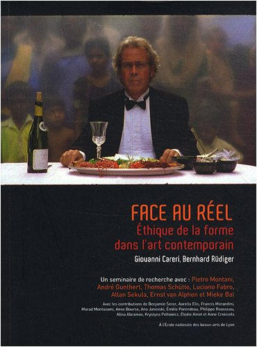 Face au réel : éthique de la forme dans l'art contemporain