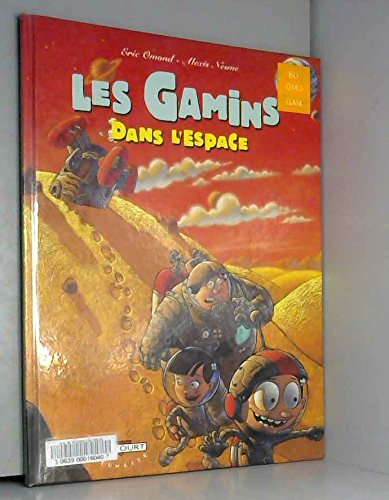 Les gamins. Vol. 1. Les gamins dans l'espace
