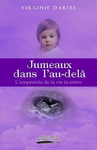 Jumeaux dans l'au-delà : empreinte de la vie in-utéro
