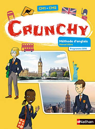 Crunchy, méthode d'anglais, CM1-CM2 : manuel élève : programme 2016