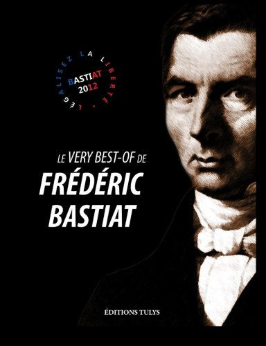 le very best-of de frédéric bastiat