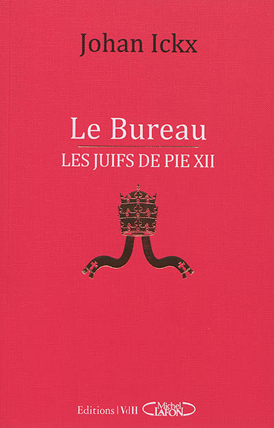 Le Bureau : les Juifs de Pie XII