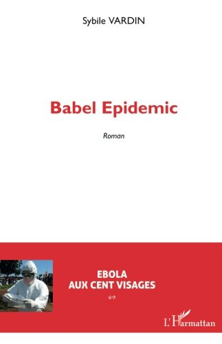 Babel epidemic : Ebola aux cent visages