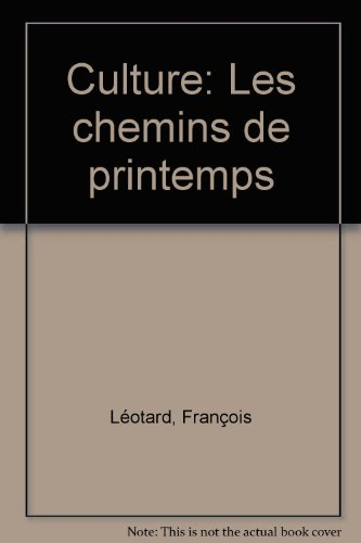 Culture : les chemins de printemps