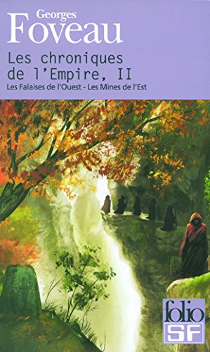 Les chroniques de l'empire. Vol. 2. Les falaises de l'Ouest. Les mines de l'Est