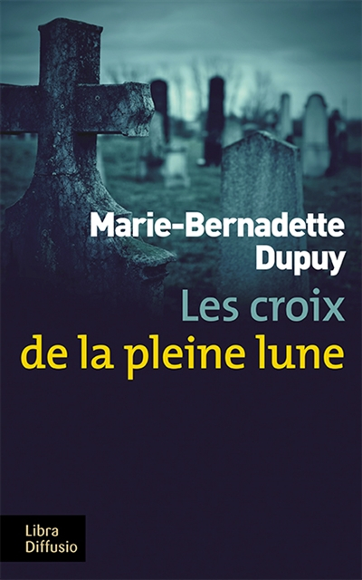 Les enquêtes de Maud Delage. Vol. 2. Les croix de la pleine lune