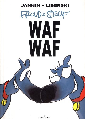 Froud et Stouf. Vol. 2. Waf, waf