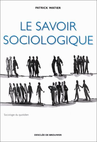 Le savoir sociologique