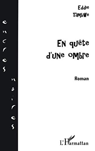 En quête d'une ombre