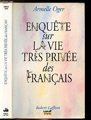 Enquête sur la vie très privée des Français