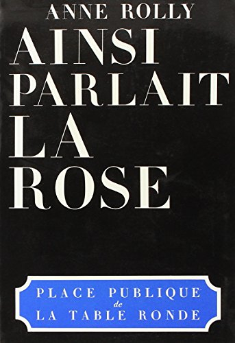 Ainsi parlait la rose : petit guide du discours socialiste