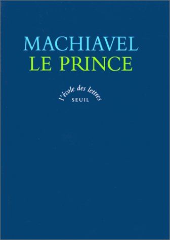 Le Prince. La Vie de Castruccio Castracani da Lucca