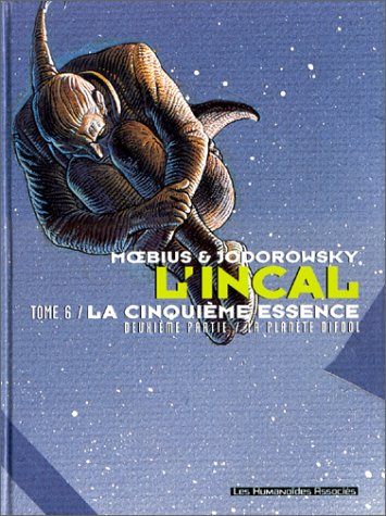 L'Incal. Vol. 6. La cinquième essence. 2 : la planète Difool