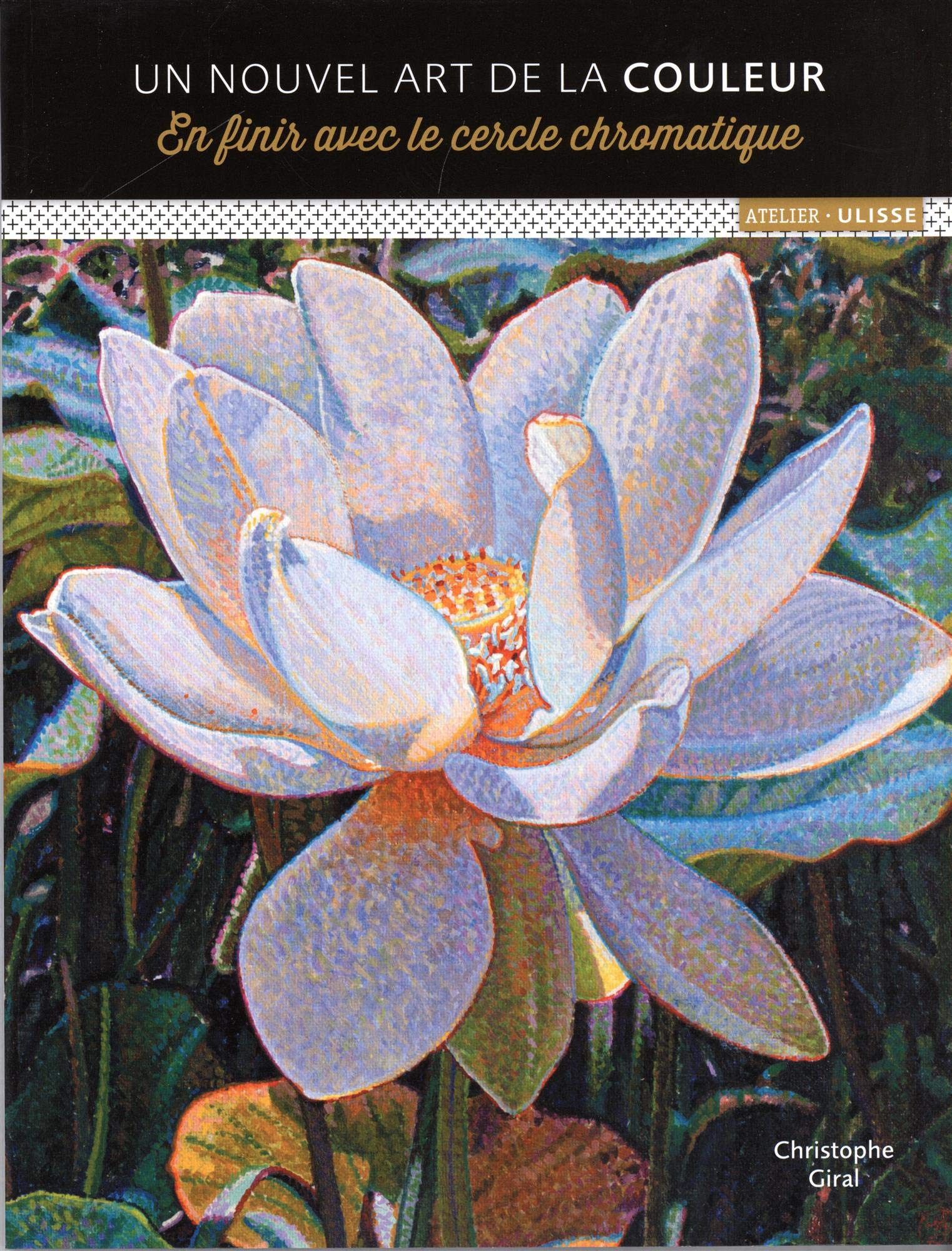 Un nouvel art de la couleur : en finir avec le cercle chromatique