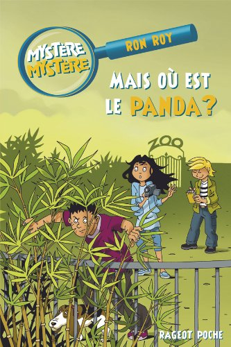 Mystère, mystère. Vol. 10. Mais où est le panda ?