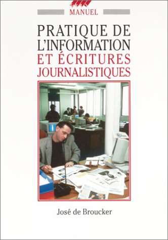 Pratique de l'information et écritures journalistiques