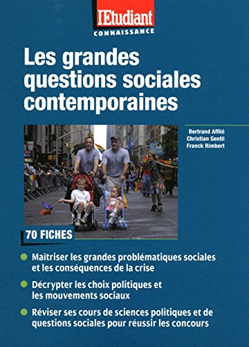 Les grandes questions sociales contemporaines : 70 fiches pour préparer les épreuves de culture géné