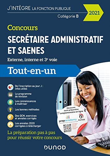 Concours secrétaire administratif et SAENES : externe, interne et 3e voie, catégorie B : tout-en-un 