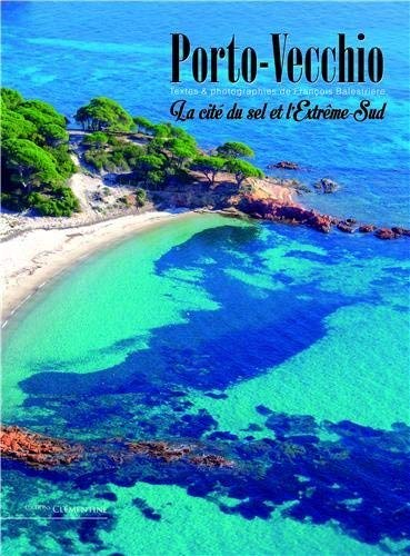 Porto-Vecchio : la cité du sel et l'extrême sud