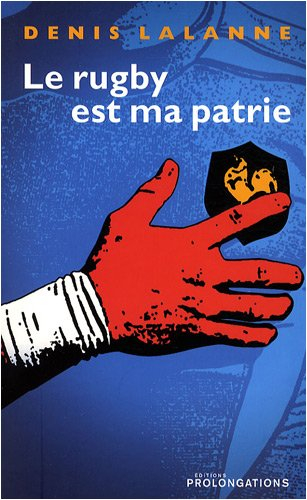 Le rugby est ma patrie