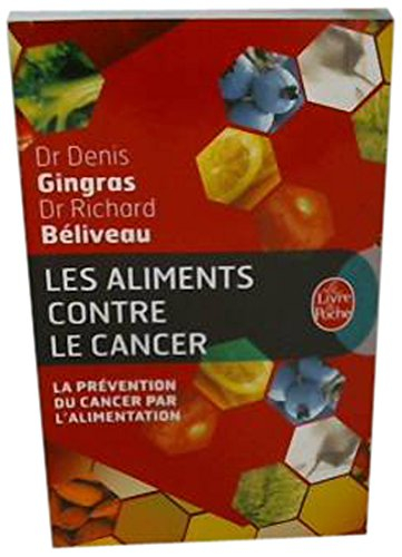 Les aliments contre le cancer : la prévention du cancer par l'alimentation