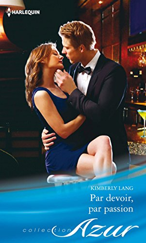 Par devoir, par passion