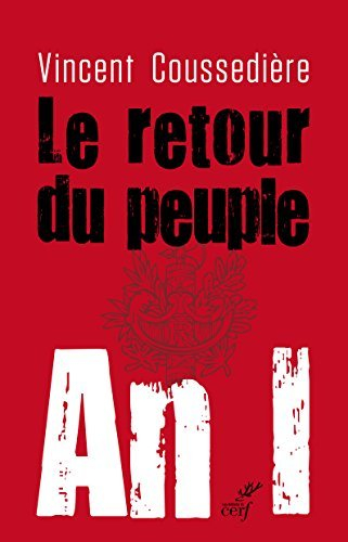 Le retour du peuple : an I : le véritable défi de la République