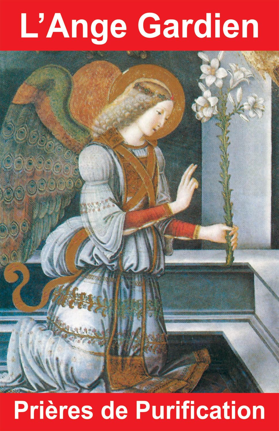 L'ange gardien : prières de purification