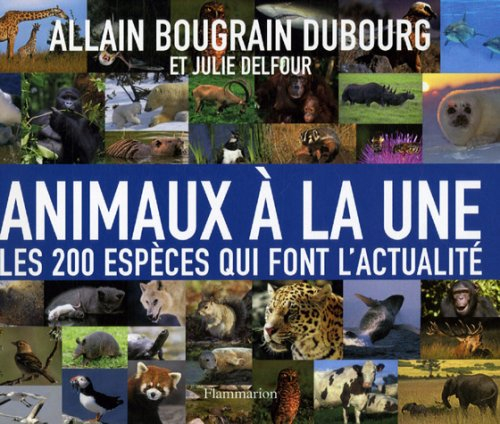 Animaux à la une : les 200 espèces qui font l'actualité