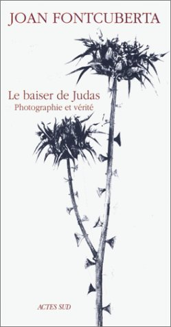 Le baiser de Judas, photographie et vérité
